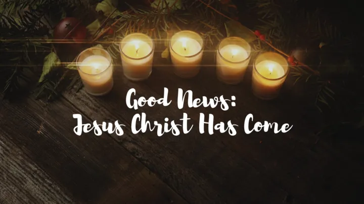 Good News: Jesus Christ Has Come series artwork